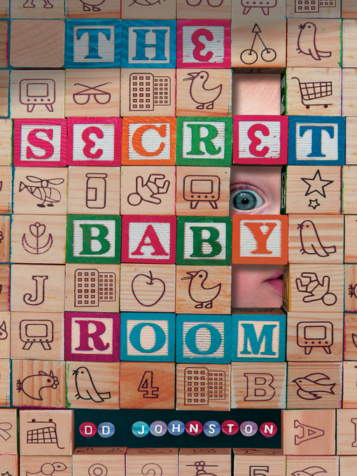 Title details for The Secret Baby Room by D.D. Johnston - Available